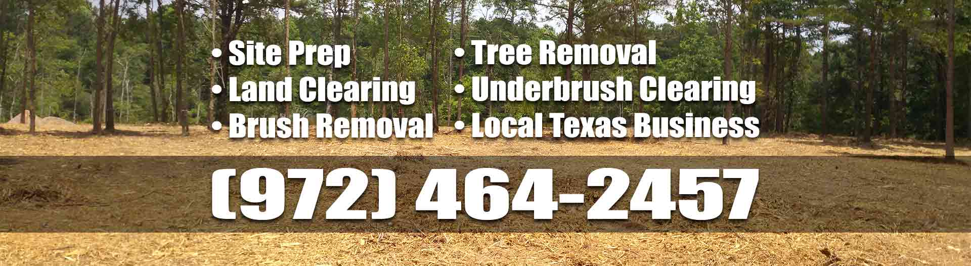 Texas Land Clearing, Brush Removal, Underbrush Clearing, And Site Prep
